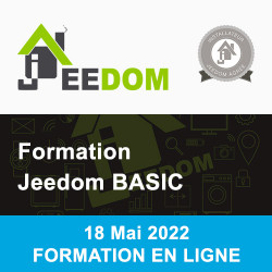 Formation Jeedom Basic - EN LIGNE - 18 Mai 2022